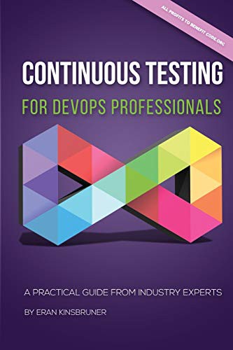 Mr Eran Kinsbruner: Continuous Testing for DevOps Professionals (Paperback, 2018, Createspace Independent Publishing Platform, CreateSpace Independent Publishing Platform)