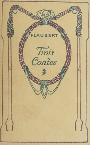 Gustave Flaubert: Trois contes (French language, 1935, Nelson)