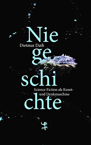 Dietmar Dath: Niegeschichte (Hardcover)