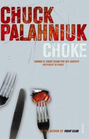 Chuck Palahniuk, Chuck Palahniuk, Chuck Palahniuk: Choke (Paperback, 2002, Vintage)