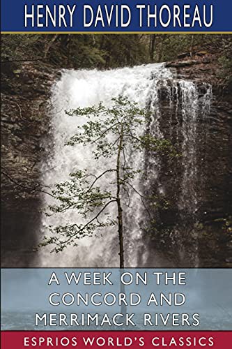Henry David Thoreau: A Week on the Concord and Merrimack Rivers (Paperback, Blurb)