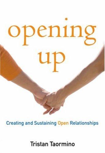 Tristan Taormino: Opening Up (Paperback, 2007, Cleis Press)