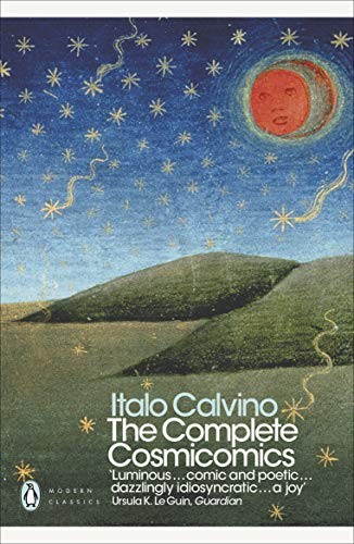 Italo Calvino: The Complete Cosmicomics (2001, Penguin Classics)