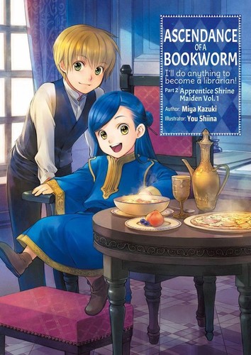 Miya Kazuki: Ascendance of a Bookworm: Part 2 Volume 1 (2019, J-Novel Club)