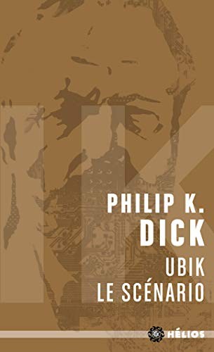 Anthony Heald, Philip K. Dick, Martí Sales, Adrià Fruitós: Ubik, le scénario (Paperback)