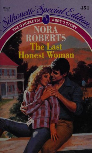 Nora Roberts: The Last Honest Woman (Silhouette Special Edition No. 451) (Silhouette Special Edition) (Paperback, 1988, silhouette)
