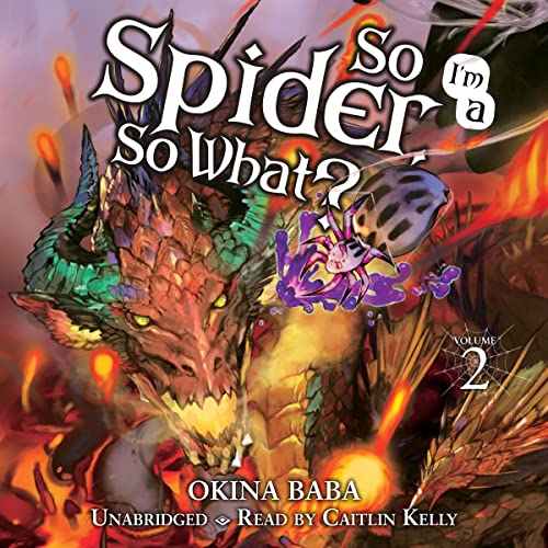 Okina Baba, Caitlin Kelly, Tsukasa Kiryu, Jenny McKeon: So I'm a Spider, So What? Vol. 2 (AudiobookFormat, 2022, Yen Audio)