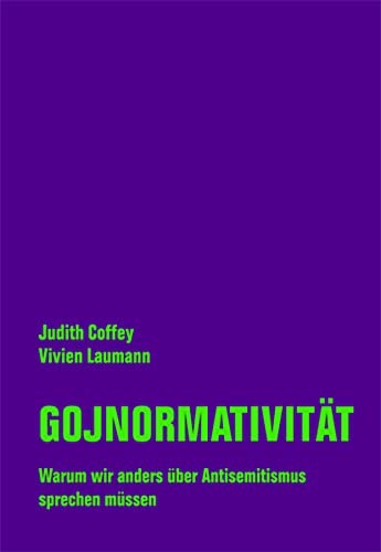 Judith Coffey, Vivien Laumann: Gojnormativität (German language, Verbrecher Verlag)