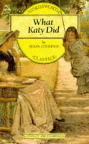 Sarah Chauncey Woolsey: What Katy Did (Paperback, 1994, Wordsworth Edns.)