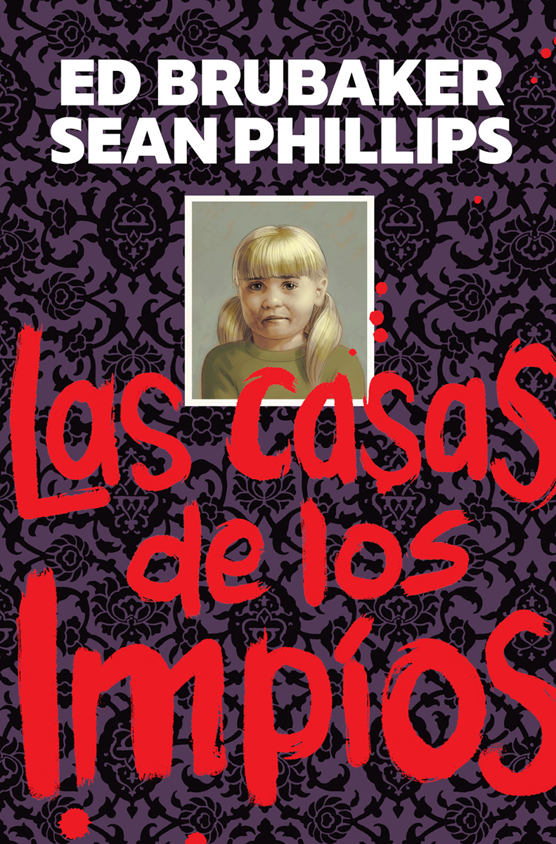 Ed Brubaker, Sean Phillips: Las casas de los impíos (GraphicNovel, español language, Norma Editorial)
