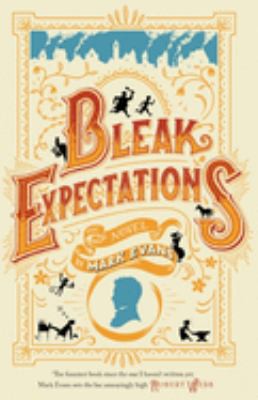 Mark Evans: Bleak Expectations (2014, Little, Brown Book Group Limited)