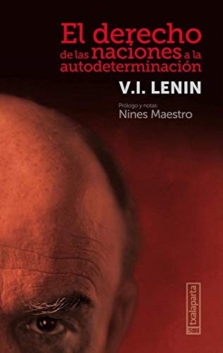 El derecho de las naciones a la autodeterminación (Paperback, Txalaparta, S.L.)