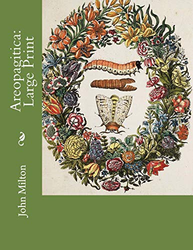 John Milton: Areopagitica (Paperback, 2018, CreateSpace Independent Publishing Platform, Createspace Independent Publishing Platform)