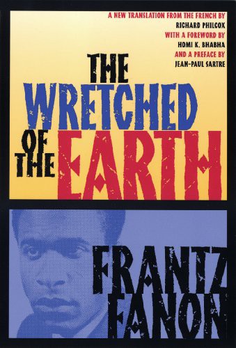 Jean-Paul Sartre, Frantz Fanon, Richard Philcox, Homi K. Bhabha: The Wretched of the Earth (Paperback, 2021, Grove Press)