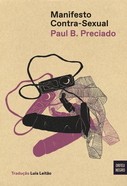 Paul B. Preciado DUPLICATE: Countersexual Manifesto (Portuguese language, 2019, Orfeu Negro)