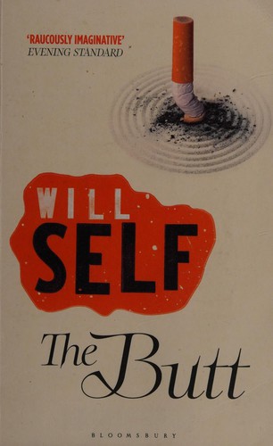 Will Self: The butt (2011, Bloomsbury)