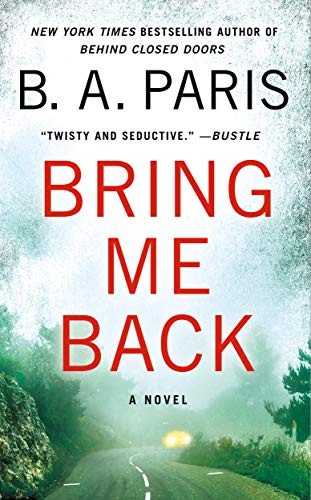 Bring Me Back (Paperback, 2021, St. Martin's Paperbacks)