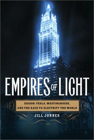 Jill Jonnes: Empires of Light (2003, Random House)
