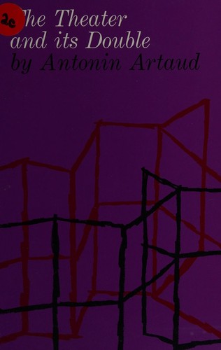 Antonin Artaud: The theater and its double (Paperback, 1997, Grove)