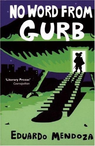 Eduardo Mendoza: Sin noticias de Gurb (2007, Telegram)