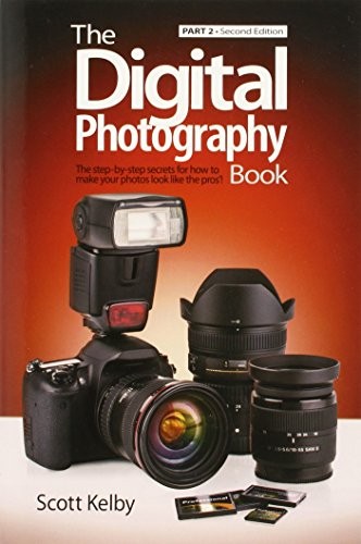 Scott Kelby: The Digital Photography Book, Part 2 (Paperback, Peachpit Press)