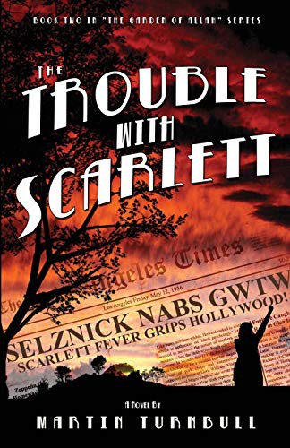Martin Turnbull: The Trouble with Scarlett (Paperback, 2012, CreateSpace Independent Publishing Platform, Createspace Independent Publishing Platform)