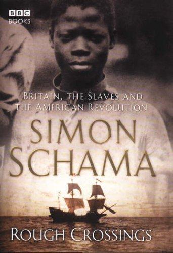 Simon Schama: Rough crossings (2005)