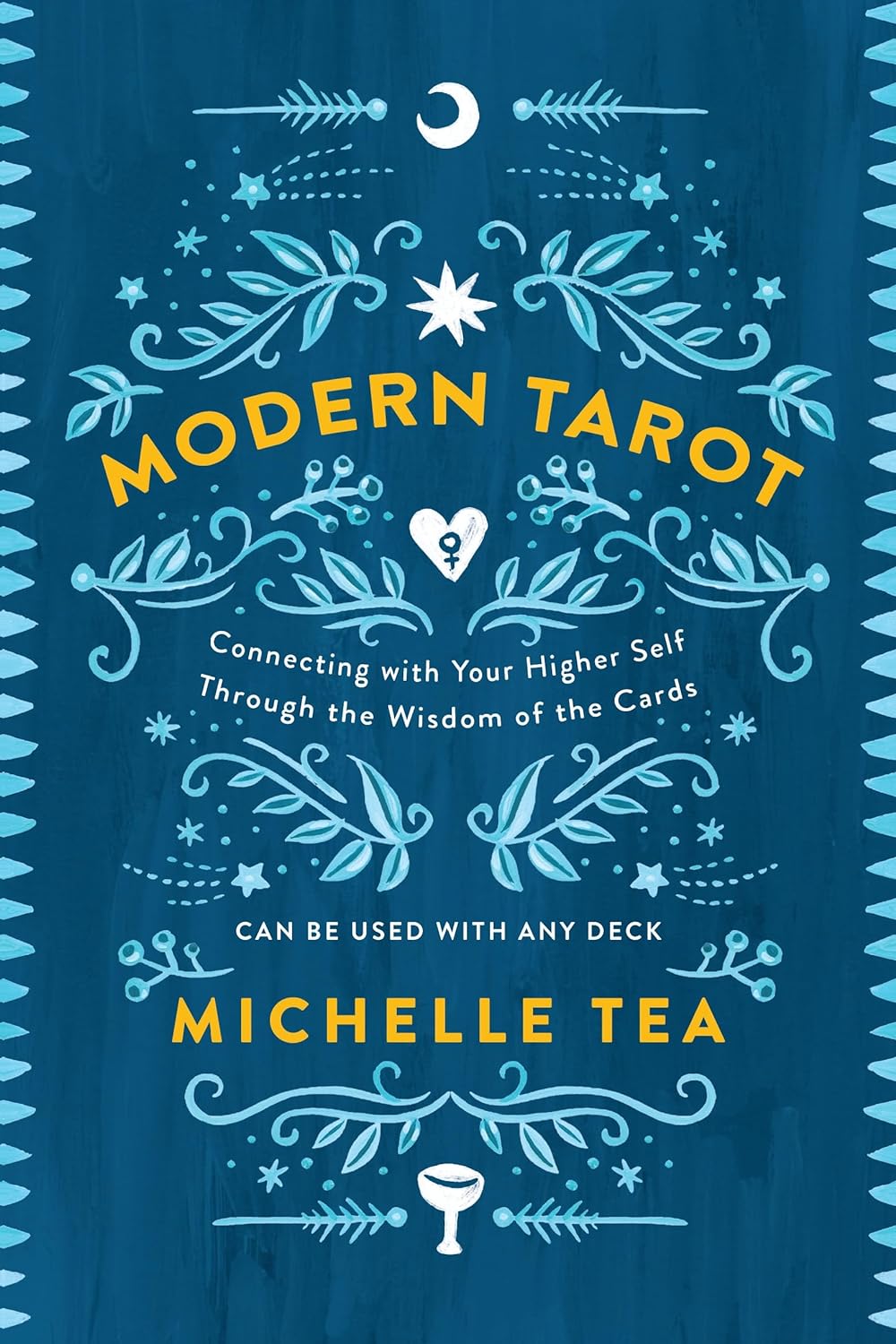 Michelle Tea: Modern tarot (2017)