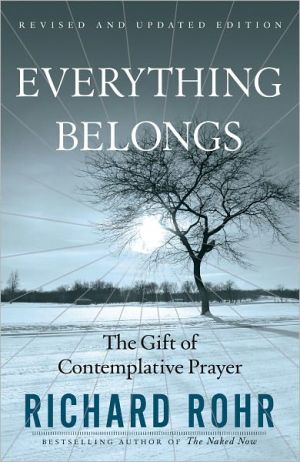 Richard Rohr: Everything Belongs (2003, Crossroad Pub.)