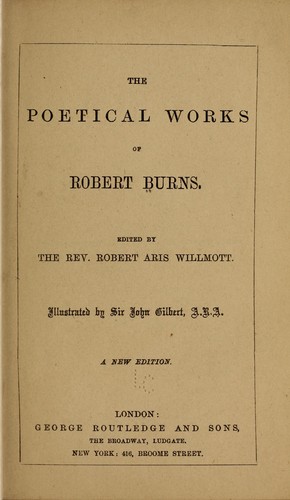 Robert Burns: The poetical works of Robert Burns. (1872, G. Routledge and sons)
