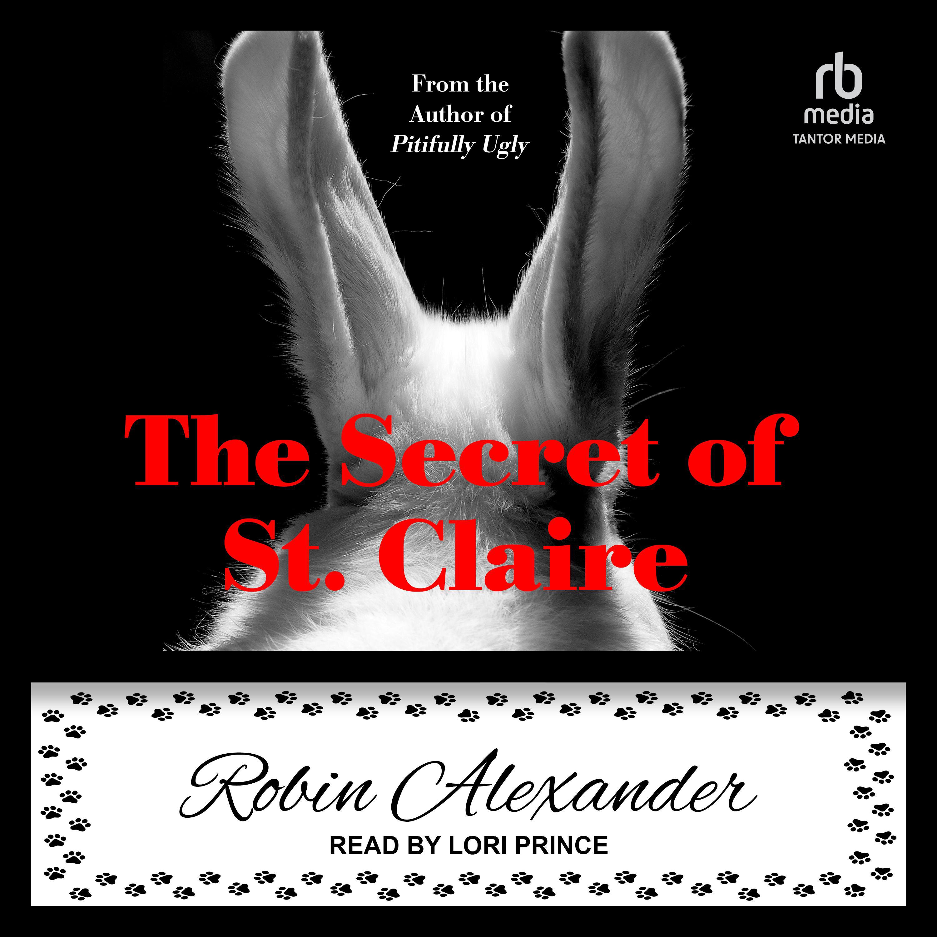 Robin Alexander, Lori Prince: The Secret of St. Claire (AudiobookFormat, 2023, Tantor Audio)