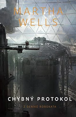 Martha Wells: Chybný protokol (Hardcover, Czech language, 2020, Fobos)