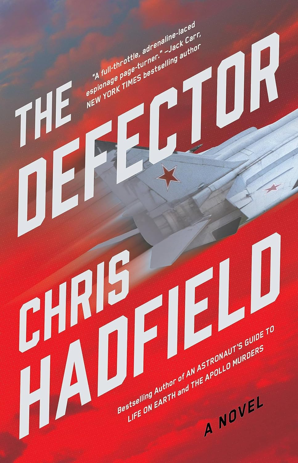 Chris Hadfield: The Defector (2023, Mulholland Books)