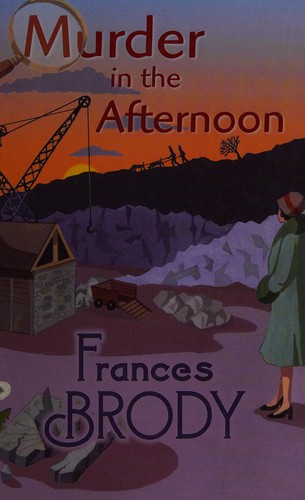 Frances Brody: Murder in the afternoon (2012, Magna)