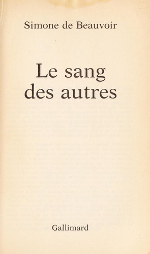 Simone de Beauvoir: Le sang des autres (French language, 1990, Gallimard)