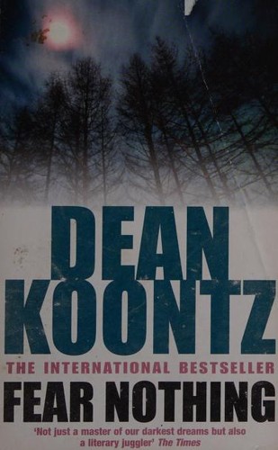 Dean Koontz: Fear Nothing (Paperback, 2005, Headline)