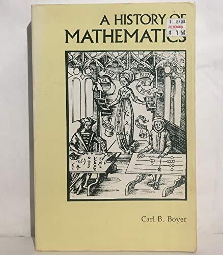 Carl B. Boyer: A History of Mathematics (Paperback, 1985, Princeton Univ Pr, Princeton University Press)