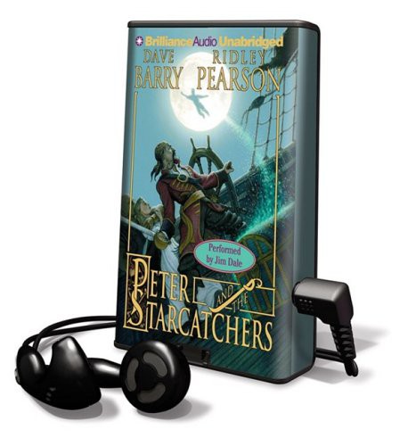 Jim Dale, Ridley Pearson, Dave Barry: Peter and the Starcatchers (EBook, 2009, Brilliance Audio Lib Edn)
