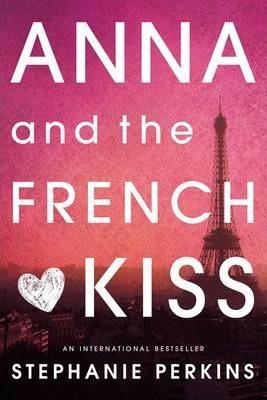 Stephanie Perkins: Anna and the French Kiss (2015, Penguin Publishing Group)