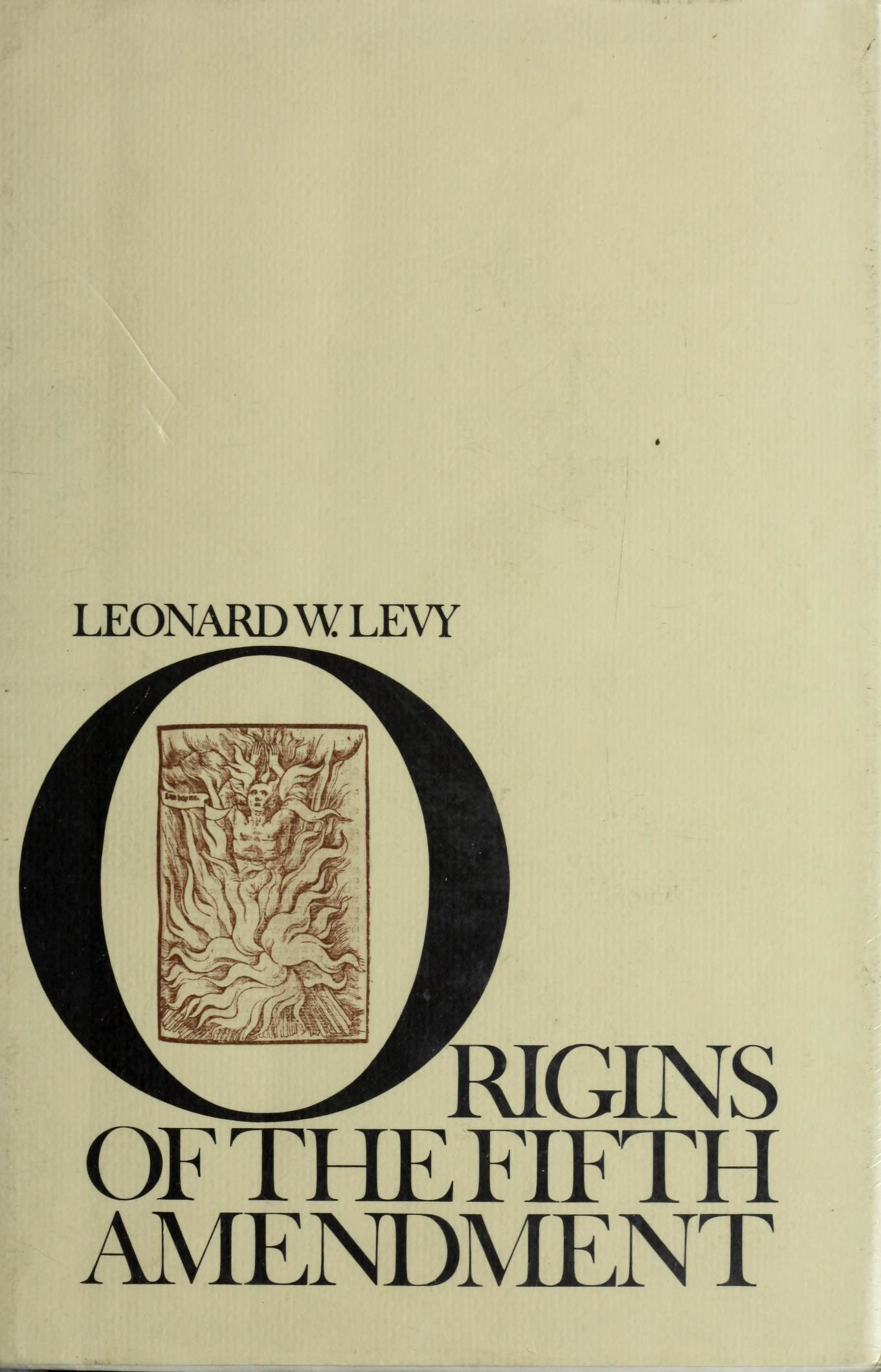 Leonard W. Levy: Origins of the Fifth Amendment (Hardcover, 1968, Oxford University Press)