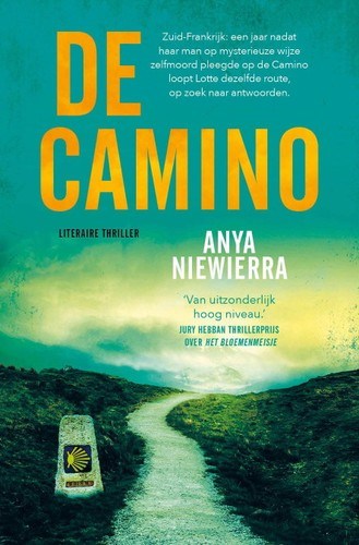Anya Niewierra: De Camino (Paperback, Dutch language, 2021, Luitingh Sijthoff)