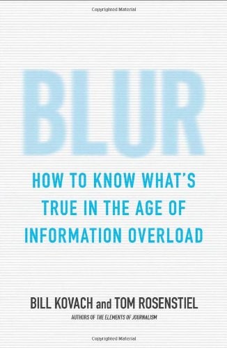 Bill Kovach: Blur (2010, Bloomsbury)