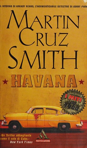 Martin Cruz Smith: Havana. (Italian language, 2001, Mondadori)