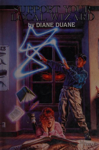 Diane Duane: Support Your Local Wizard (So You Want to Be a Wizard, Deep Wizardry, High Wizardry) (Hardcover, 2001, Guild America Books)