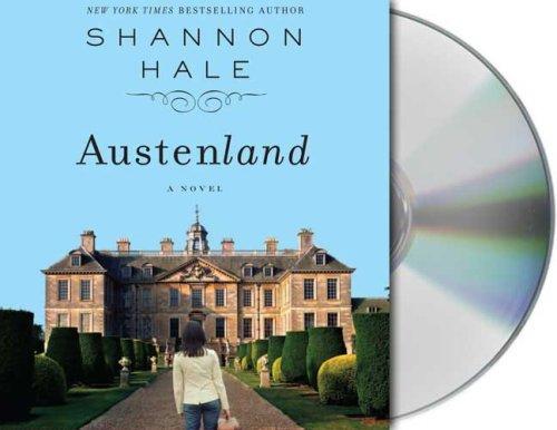 Shannon Hale: Austenland (AudiobookFormat, 2007, Audio Renaissance)