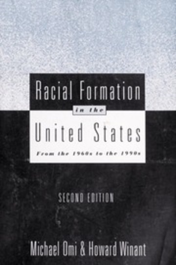 Michael Omi: Racial Formation in the United States (1994, Routledge)