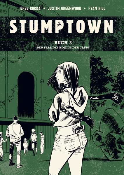 Katrin Aust, Greg Rucka, Justin Greenwood: Stumptown 03: Der Fall des Königs der Clubs (Hardcover, deutsch language, Splitter)