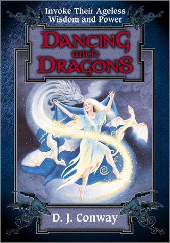 D. J. Conway: Dancing with dragons (1994, Llewellyn Publications)