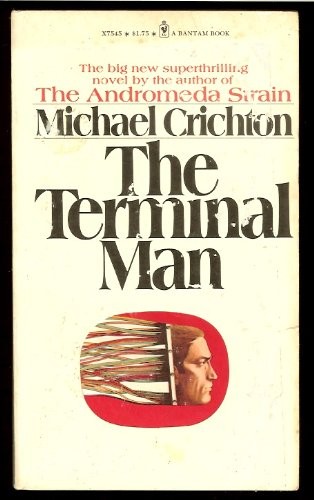 Michael Crichton: The Terminal Man (1973, Warner Brothers (Bantam))