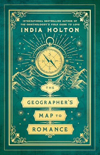 India Holton: The Geographer's Map to Romance (Paperback, 2025, Berkley)
